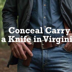 Conceal Carry a Knife in Virginia