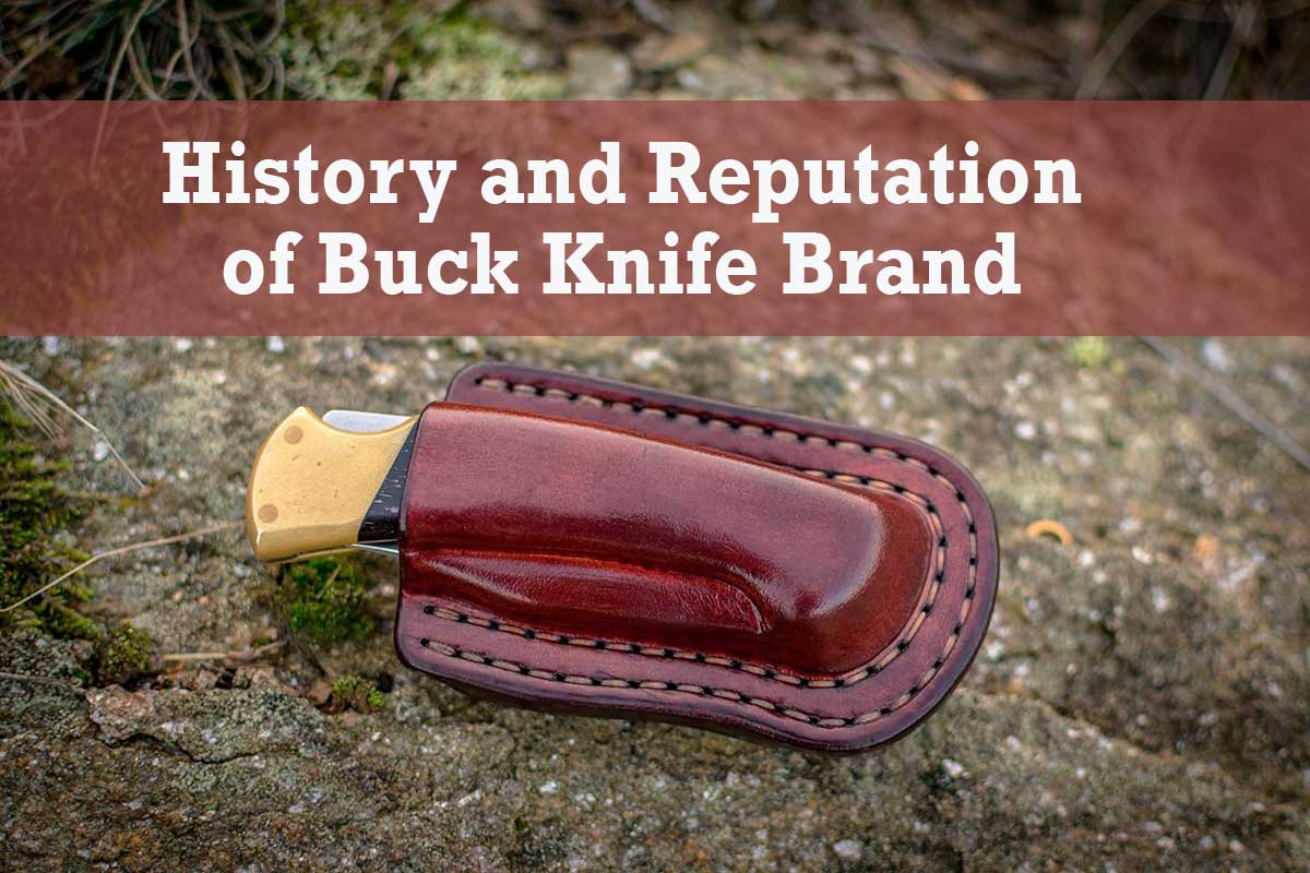 Is Buck a Good Knife Brand